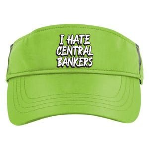 I Hate Central Bankers Funny Central Banking Anti Fiat Gift Adult Drive Performance Visor