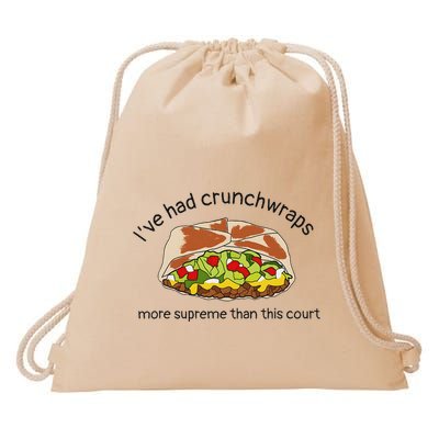 I’Ve Had Crunchwraps More Supreme Than This Court Drawstring Bag