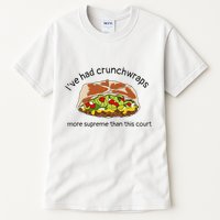 I’Ve Had Crunchwraps More Supreme Than This Court Tall T-Shirt