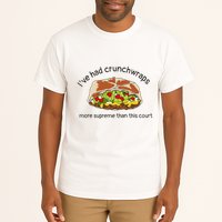 I’Ve Had Crunchwraps More Supreme Than This Court Tall T-Shirt