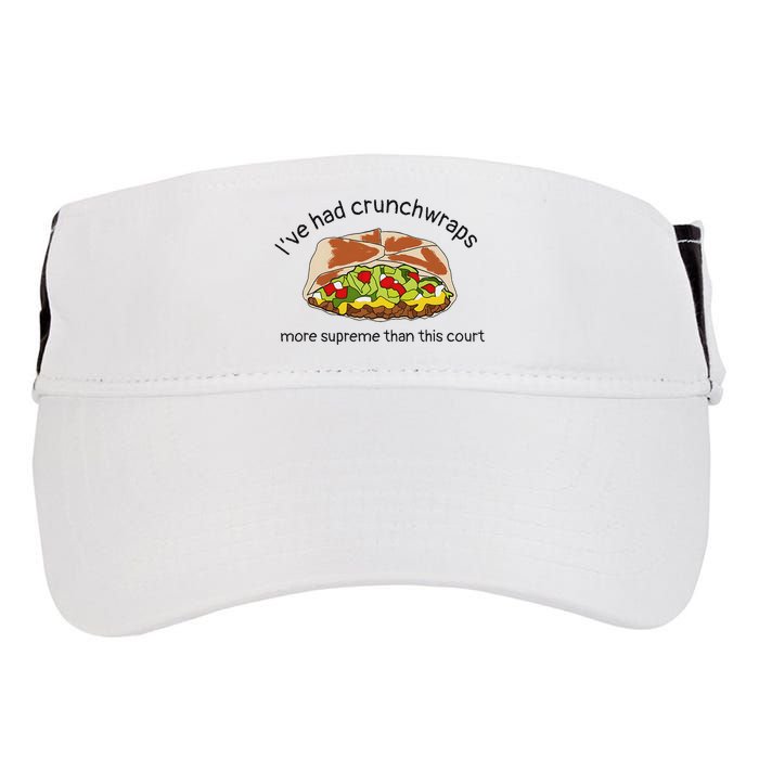 I’Ve Had Crunchwraps More Supreme Than This Court Adult Drive Performance Visor