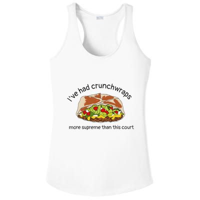 I’Ve Had Crunchwraps More Supreme Than This Court Ladies PosiCharge Competitor Racerback Tank