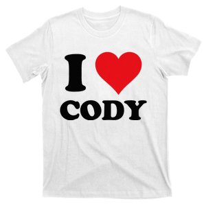 I Heart Cody First Name I Love Personalized Stuff T-Shirt