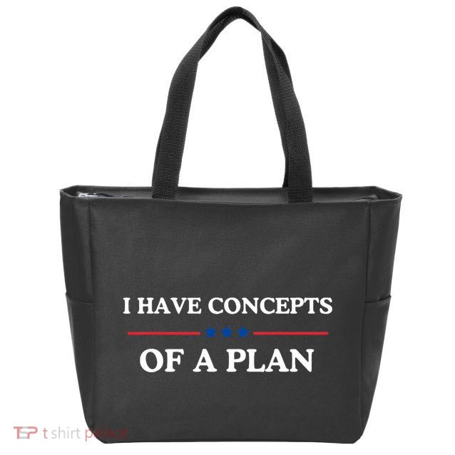 I Have Concepts Of A Plan Zip Tote Bag