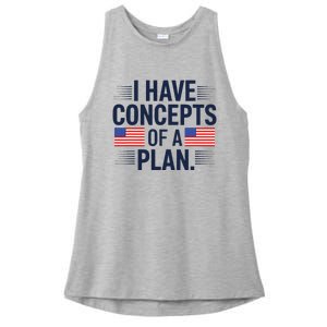 I Have Concepts Of A Plan Funny Pro Kamala Harris Ladies PosiCharge Tri-Blend Wicking Tank