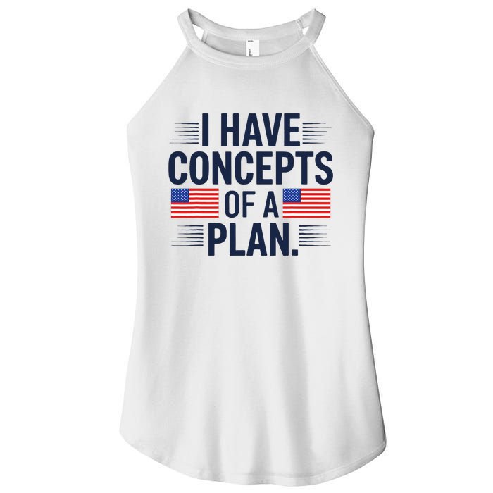 I Have Concepts Of A Plan Funny Pro Kamala Harris Women's Perfect Tri Rocker Tank