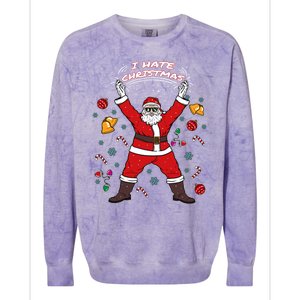 I Hate Christmas Xmas Santa Claus Christmas Present Gift Colorblast Crewneck Sweatshirt