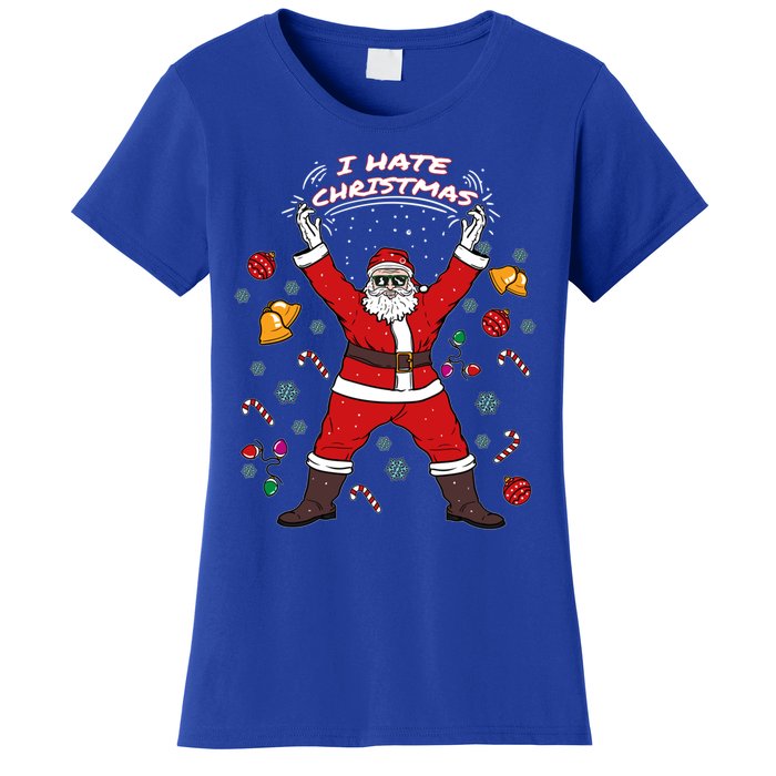 I Hate Christmas Xmas Santa Claus Christmas Present Gift Women's T-Shirt