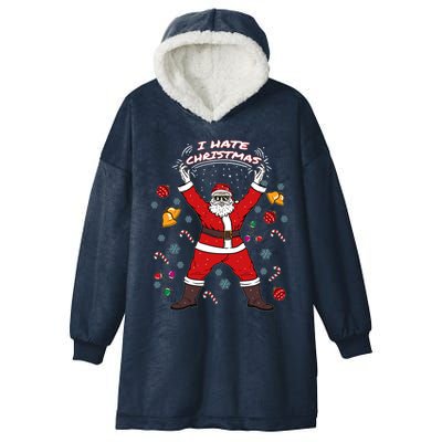 I Hate Christmas Xmas Santa Claus Christmas Present Gift Hooded Wearable Blanket