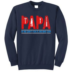 If He CanT Fix It No One Can FatherS Day Dad Family Humor Sweatshirt