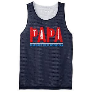 If He CanT Fix It No One Can FatherS Day Dad Family Humor Mesh Reversible Basketball Jersey Tank