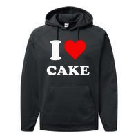 I Heart Cake I Love Cake Performance Fleece Hoodie