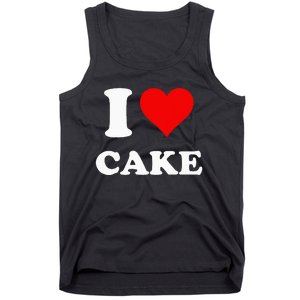 I Heart Cake I Love Cake Tank Top