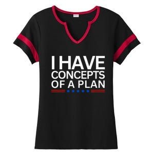 I Have Concepts Of A Plan Trump Harris Debate 2024 Ladies Halftime Notch Neck Tee