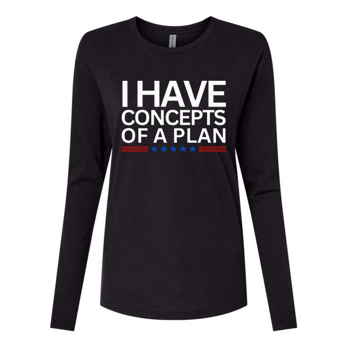 I Have Concepts Of A Plan Trump Harris Debate 2024 Womens Cotton Relaxed Long Sleeve T-Shirt