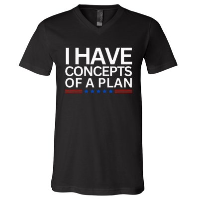 I Have Concepts Of A Plan Trump Harris Debate 2024 V-Neck T-Shirt