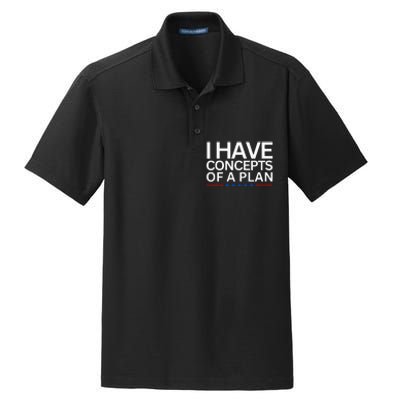 I Have Concepts Of A Plan Trump Harris Debate 2024 Dry Zone Grid Polo