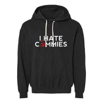 I Hate Commies Anti Russian President Ronald Reagan Garment-Dyed Fleece Hoodie