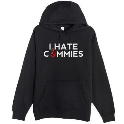 I Hate Commies Anti Russian President Ronald Reagan Premium Pullover Hoodie
