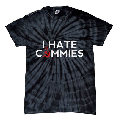 I Hate Commies Anti Russian President Ronald Reagan Tie-Dye T-Shirt