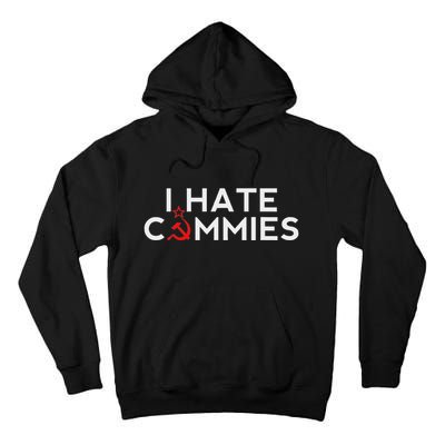 I Hate Commies Anti Russian President Ronald Reagan Tall Hoodie