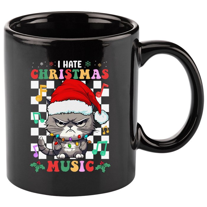 I Hate Christmas Music Xmas Hater 11oz C Handle Ceramic Mug