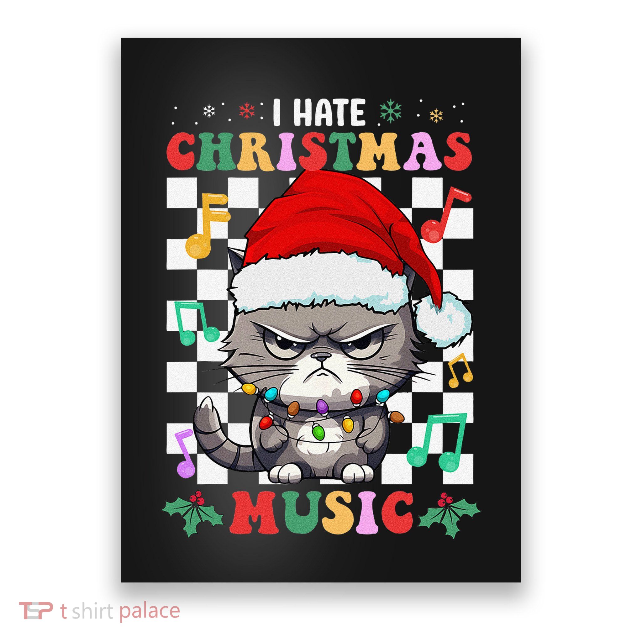 I Hate Christmas Music Xmas Hater Poster