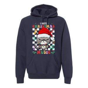 I Hate Christmas Music Xmas Hater Premium Hoodie