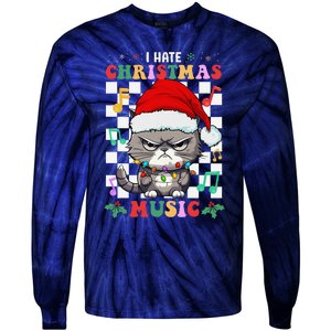 I Hate Christmas Music Xmas Hater Tie-Dye Long Sleeve Shirt