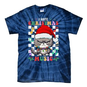 I Hate Christmas Music Xmas Hater Tie-Dye T-Shirt