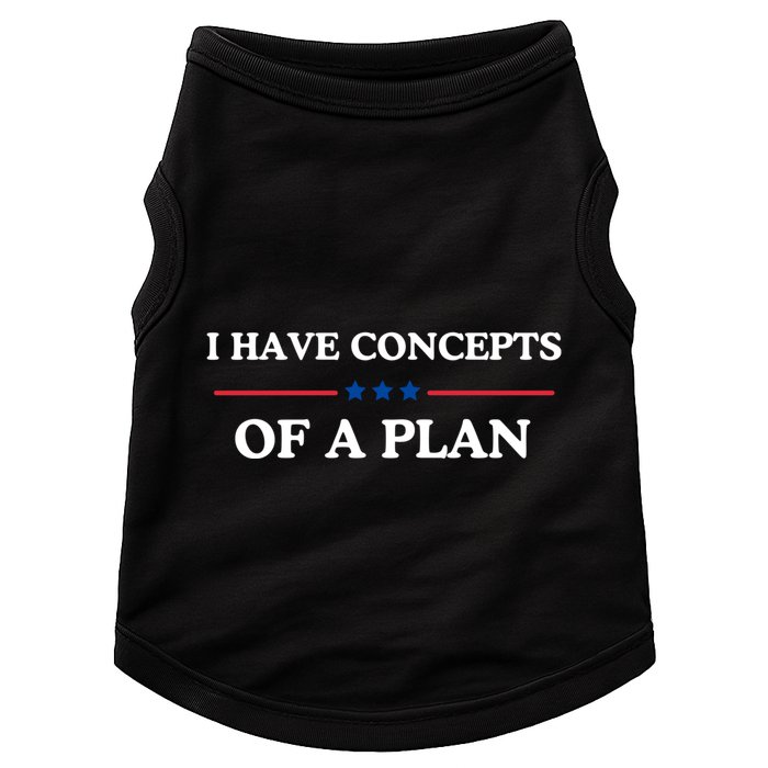 I Have Concepts Of A Plan Doggie Tank