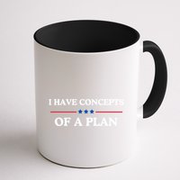 I Have Concepts Of A Plan Mug