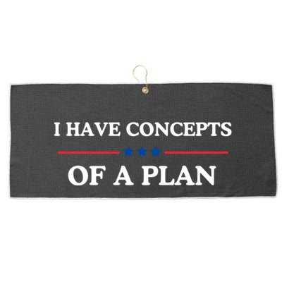 I Have Concepts Of A Plan Large Microfiber Waffle Golf Towel