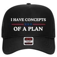 I Have Concepts Of A Plan Hat
