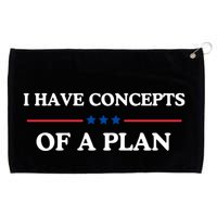 I Have Concepts Of A Plan Grommeted Golf Towel