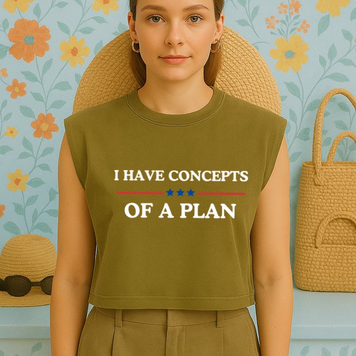 I Have Concepts Of A Plan Garment-Dyed Women's Muscle Tee