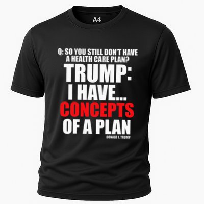 I Have... Concepts Of A Plan Performance Shirt