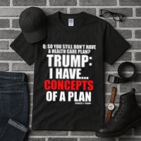 I Have... Concepts Of A Plan Tall T-Shirt