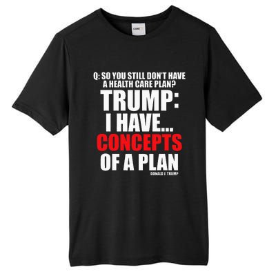 I Have... Concepts Of A Plan Tall Fusion ChromaSoft Performance T-Shirt