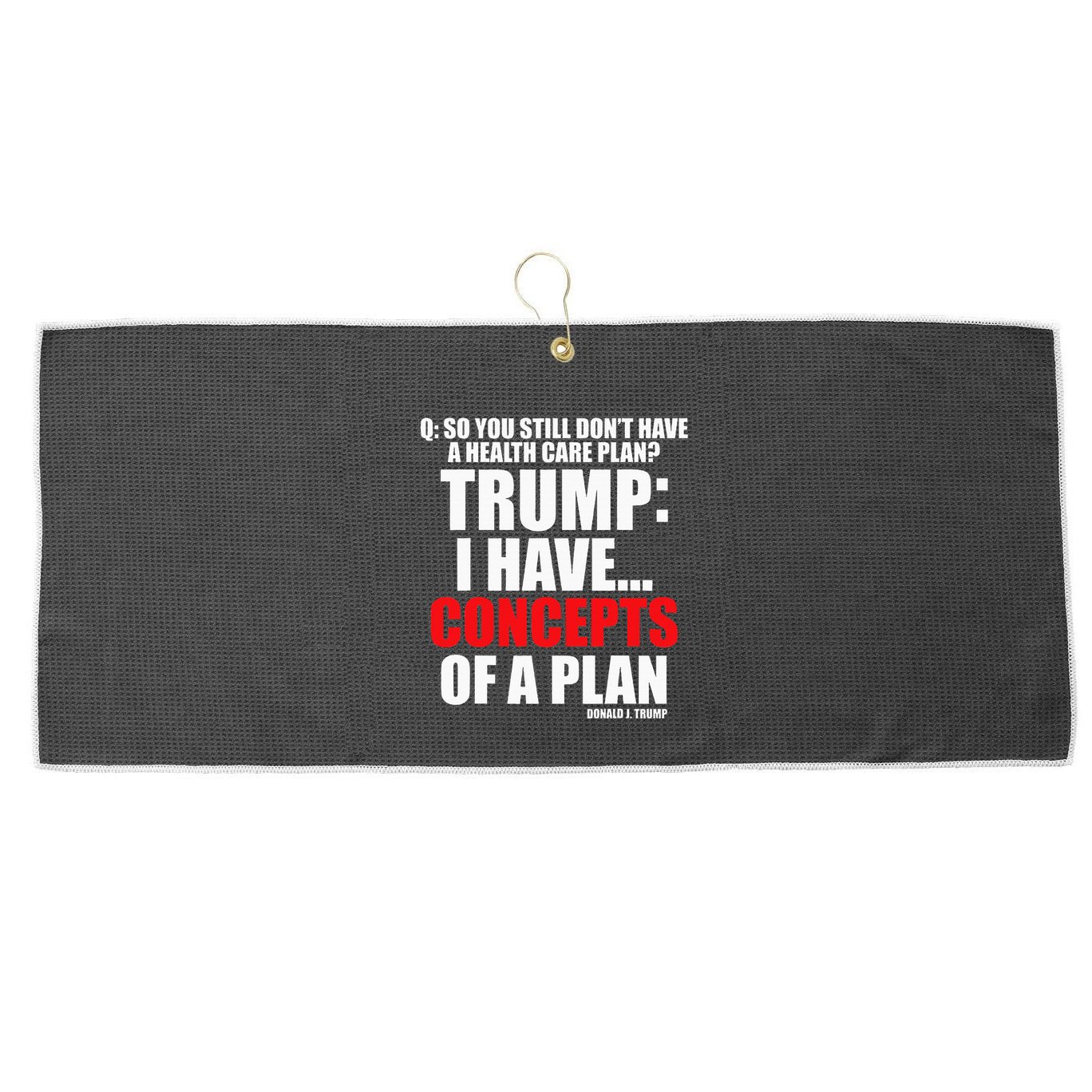 I Have... Concepts Of A Plan Large Microfiber Waffle Golf Towel