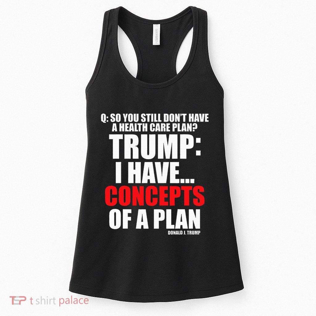 I Have... Concepts Of A Plan Womens Tank Top