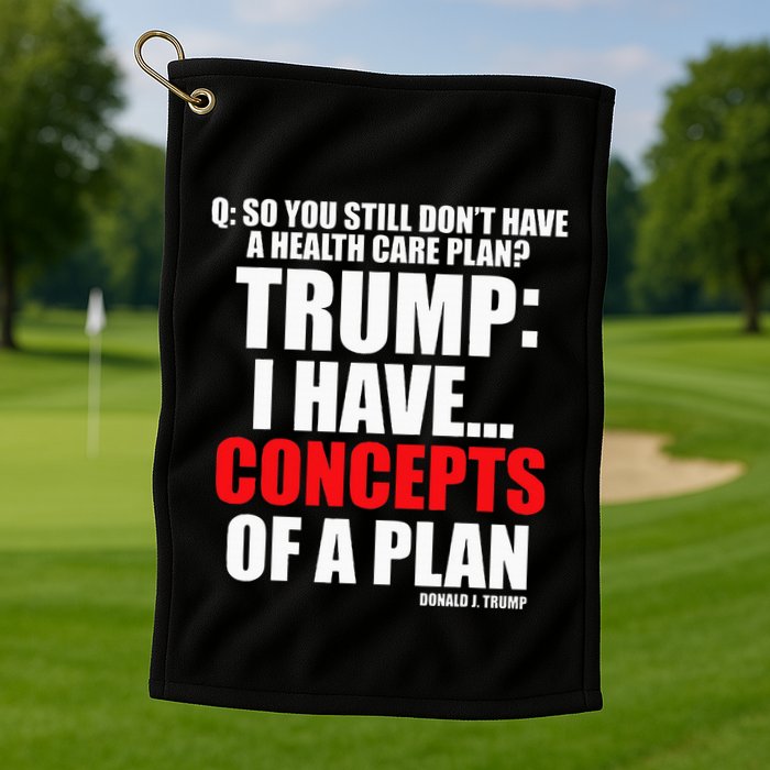 I Have... Concepts Of A Plan Golf Towel