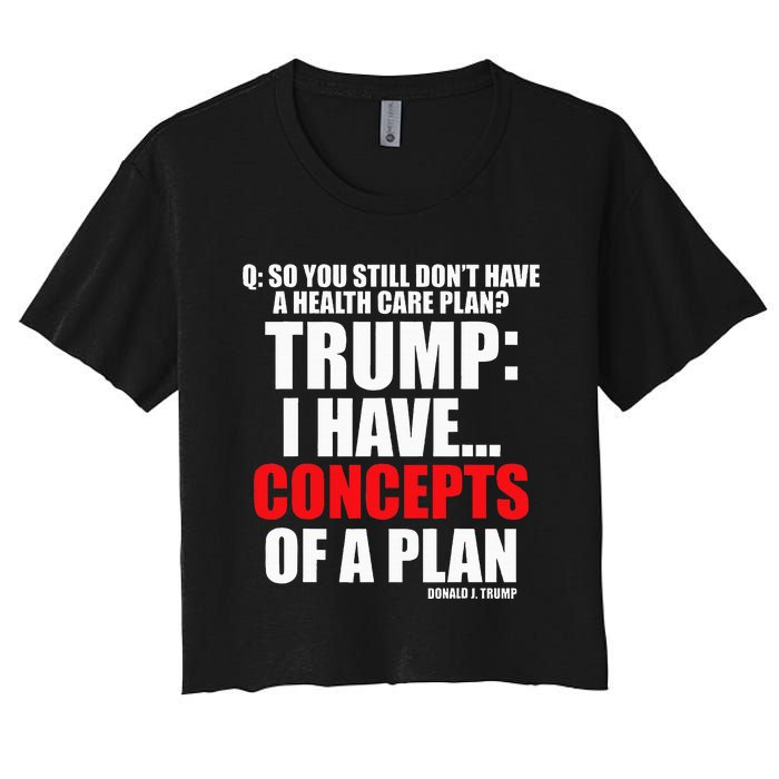 I Have... Concepts Of A Plan Women's Crop Top Tee