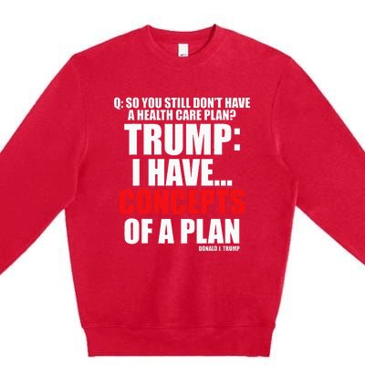 I Have... Concepts Of A Plan Premium Crewneck Sweatshirt