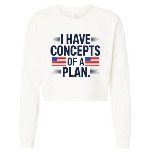 I Have Concepts Of A Plan Funny Pro Kamala Harris Cropped Pullover Crew