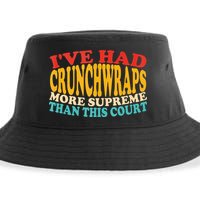 IVe Had Crunchwraps More Supreme Than This Court Sustainable Bucket Hat