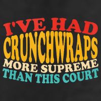 IVe Had Crunchwraps More Supreme Than This Court Golf Towel