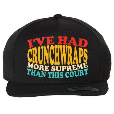 IVe Had Crunchwraps More Supreme Than This Court Wool Snapback Cap