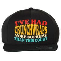 IVe Had Crunchwraps More Supreme Than This Court Wool Snapback Cap