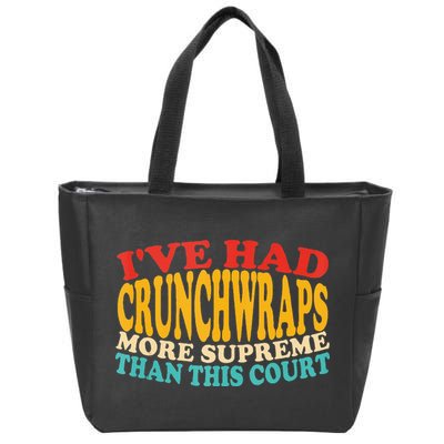 IVe Had Crunchwraps More Supreme Than This Court Zip Tote Bag